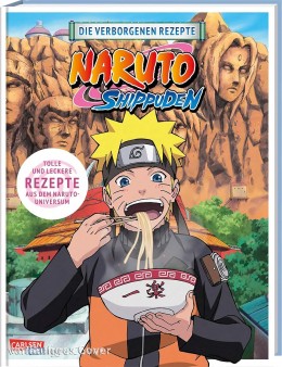 Naruto Shippuden Kochbuch - Die verborgenen Rezepte